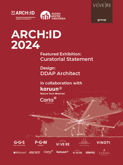 The Launching of ARCH:ID 2024  Indonesia’s Most Awaited Architecture Forum dan Trade Event